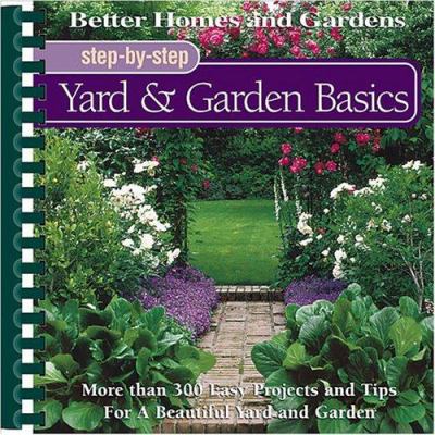 Step-by-step yard & garden basics. Book cover
