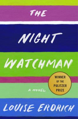 The night watchman : a novel Book cover