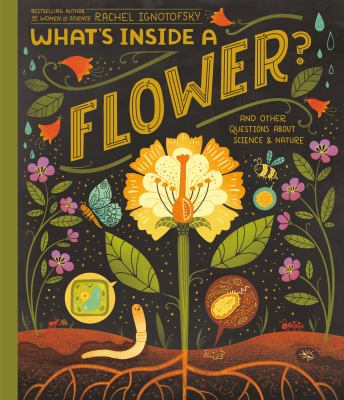 What's inside a flower? : and other questions about science & nature Book cover