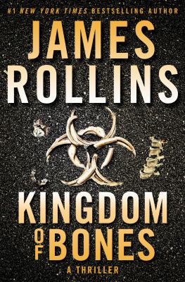 Kingdom of bones : a thriller Book cover