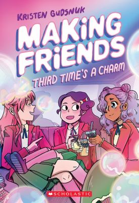 Making friends. 3 Third time's a charm Book cover