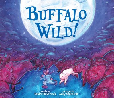 Buffalo wild! Book cover