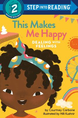 This Makes Me Happy: Dealing with Feelings Book cover