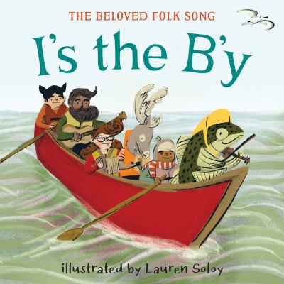 I's the B'y : the beloved folk song Book cover