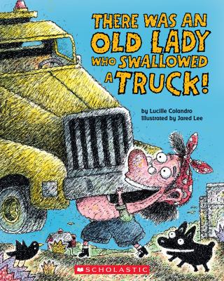 There Was an Old Lady Who Swallowed a Truck Book cover
