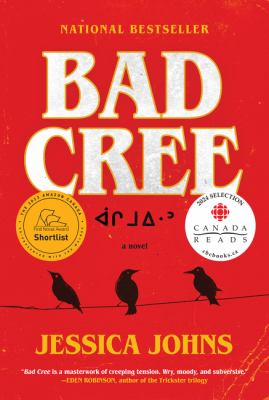 Bad Cree : a novel = ācimoi•n Book cover
