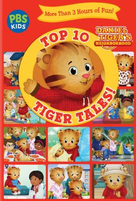 Daniel Tiger's neighborhood. Top 10 tiger tales! Book cover