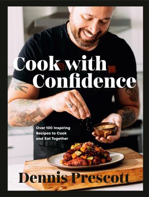 Cook with confidence : over 100 inspiring recipes to cook and eat together Book cover