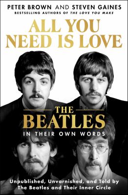 All you need is love : the Beatles in their own words Book cover