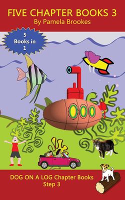 Five Chapter Books 3 : (Step 3) Sound Out Books (systematic Decodable) Help Developing Readers, Including Those with Dyslexia, Learn to Read with Phonics Book cover