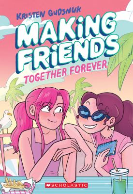 Making friends. Together forever Book cover