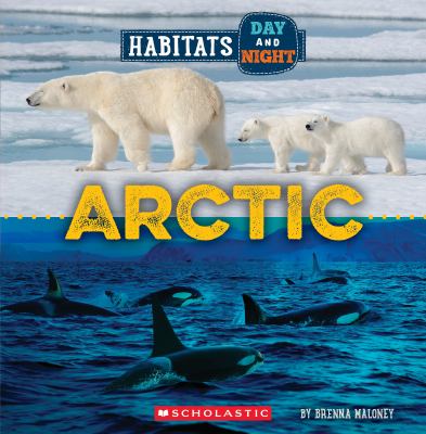 Arctic (Wild World: Habitats Day and Night) Book cover