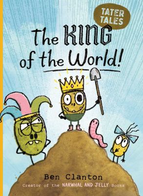 Tater tales. 2 The king of the world! Book cover